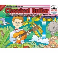 Progressive Classical Guitar Method 1 for Beginners Book, Online Video & Audio